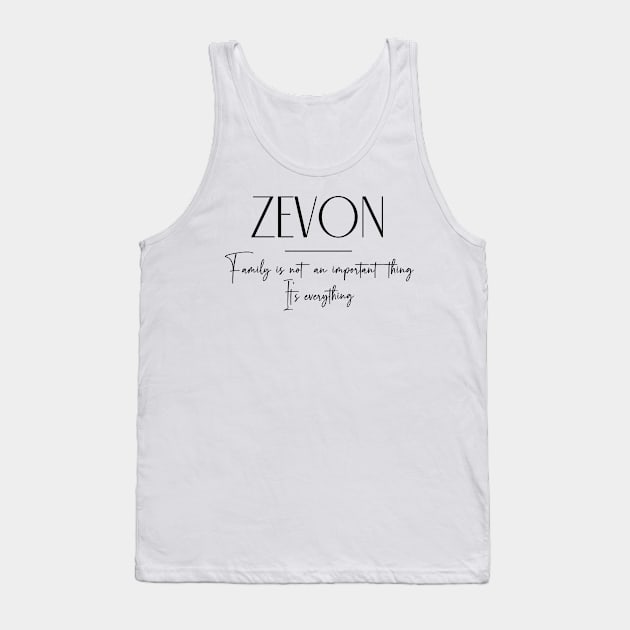 Zevon Family, Zevon Name, Zevon Middle Name Tank Top by Rashmicheal